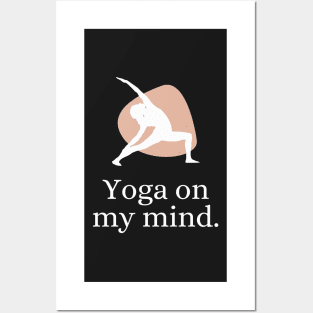 Yoga pose is on my mind Posters and Art